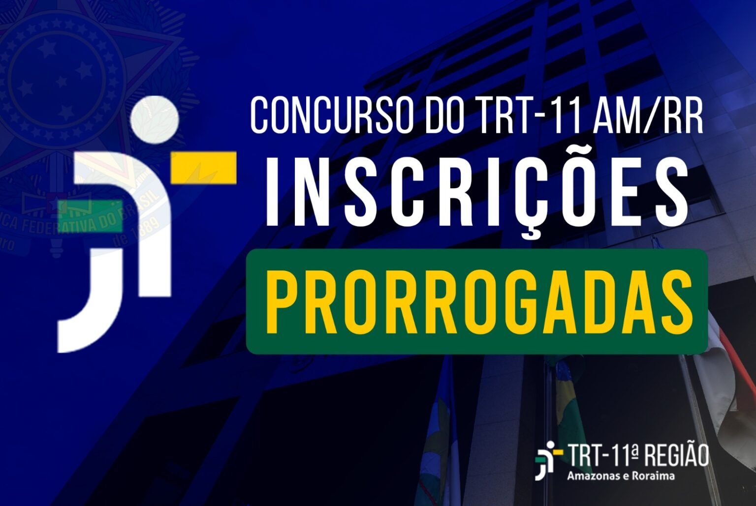 Inscrições para o concurso do TRT-11 são prorrogadas até 29 de novembro